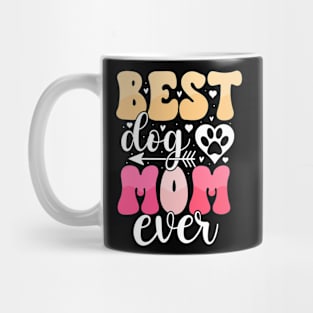 Mother's Day Best Dog Mom Ever Mug